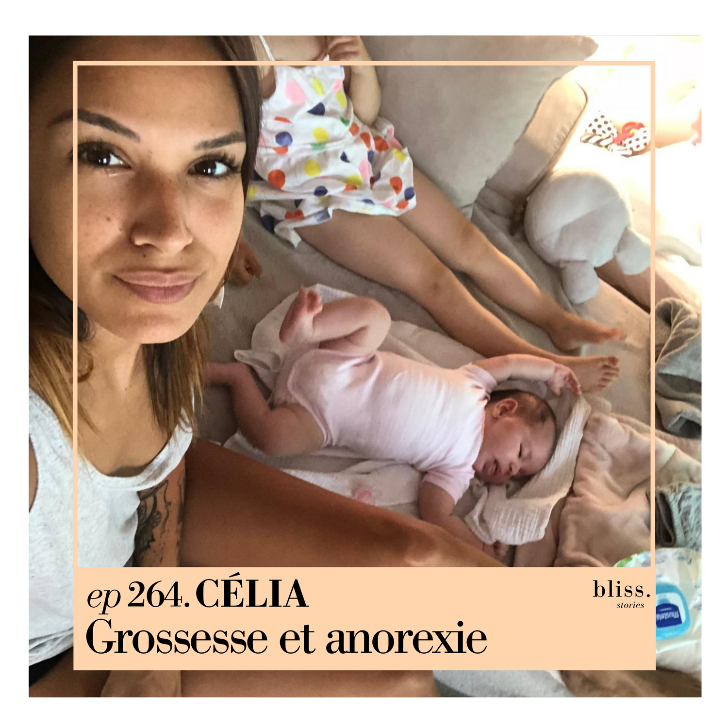 #264 Célia, grossesse et anorexie