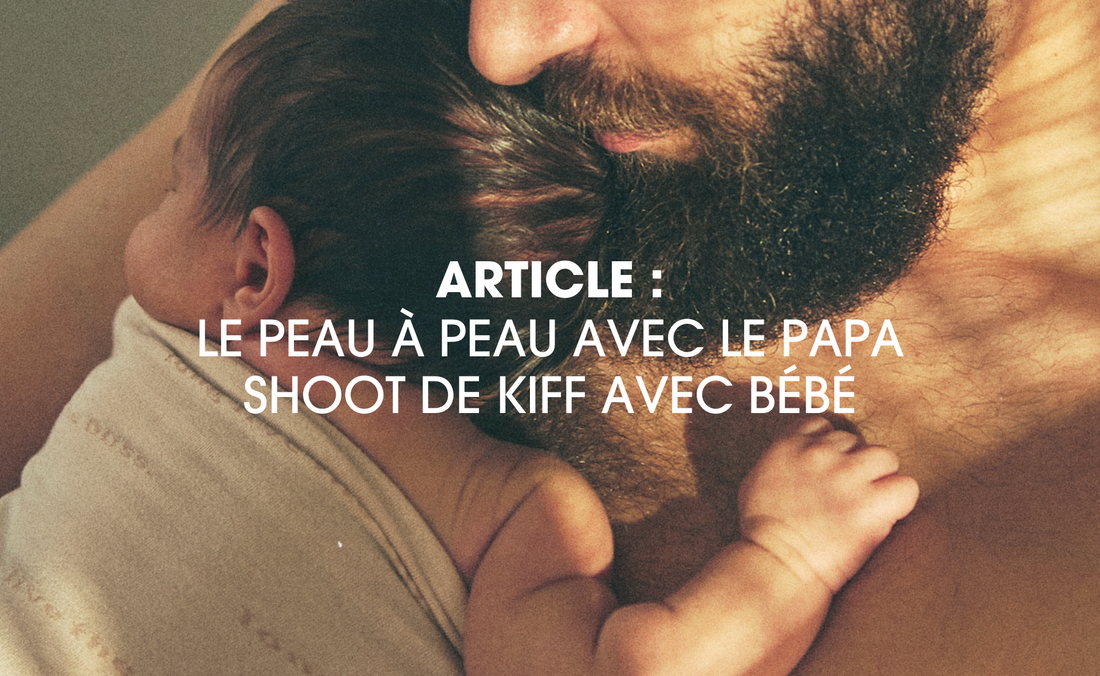 Le peau à peau avec papa