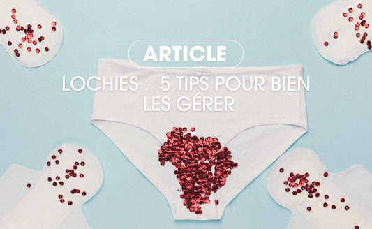 lochies 5 tips pour les gérer