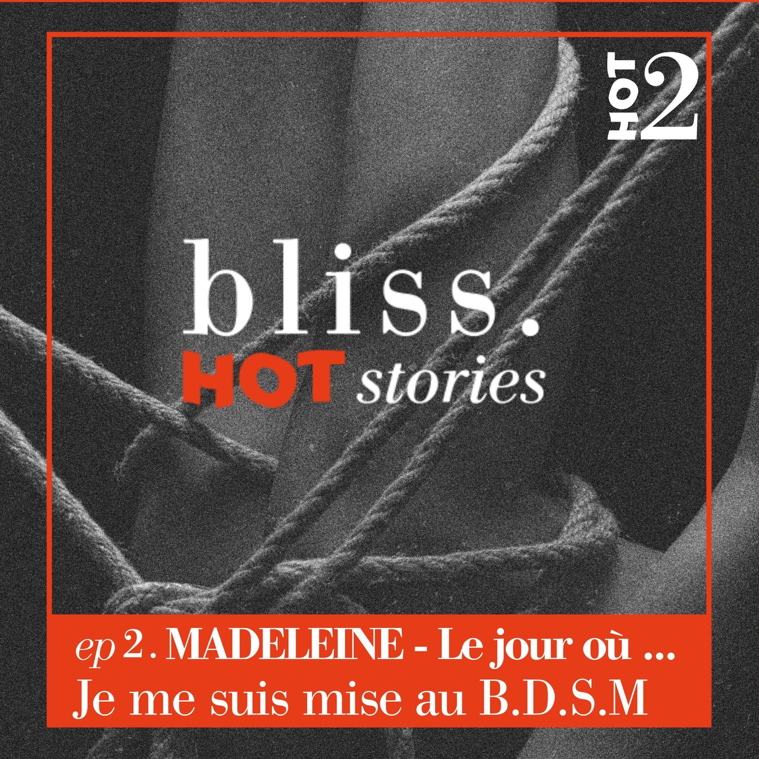 #2 Madeleine, je me suis mise au BDSM