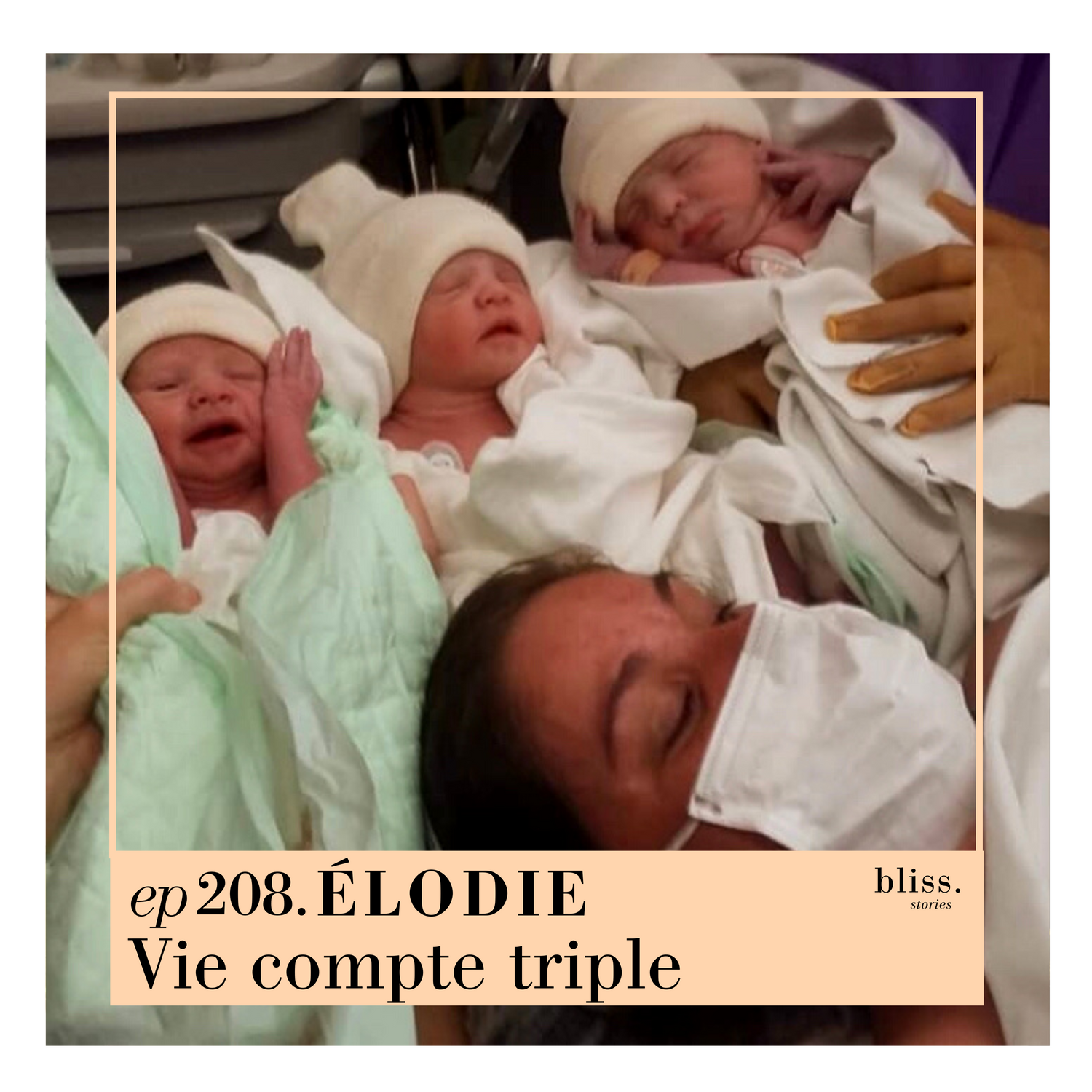 #208 Élodie, grossesse naturelle triplés