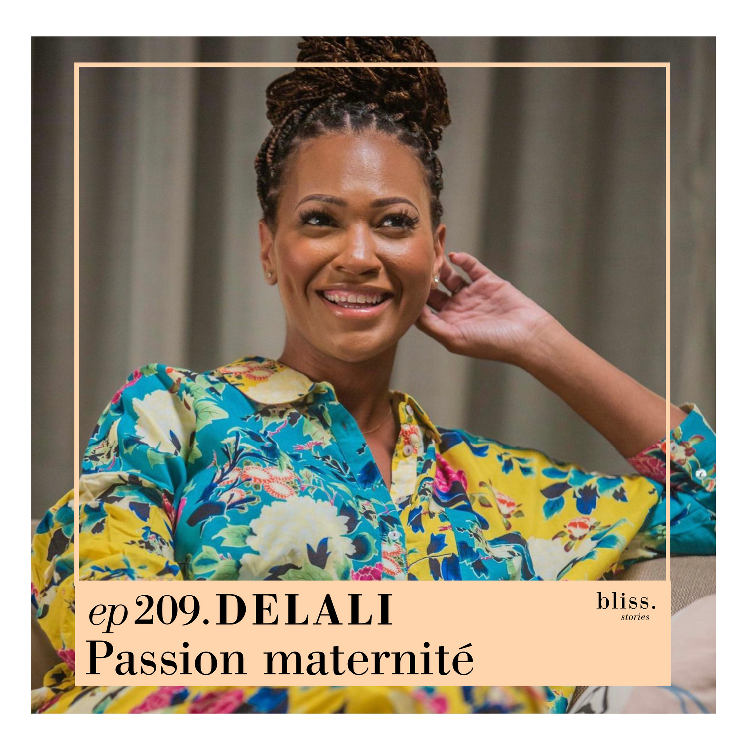 #209 Delali, passion maternité