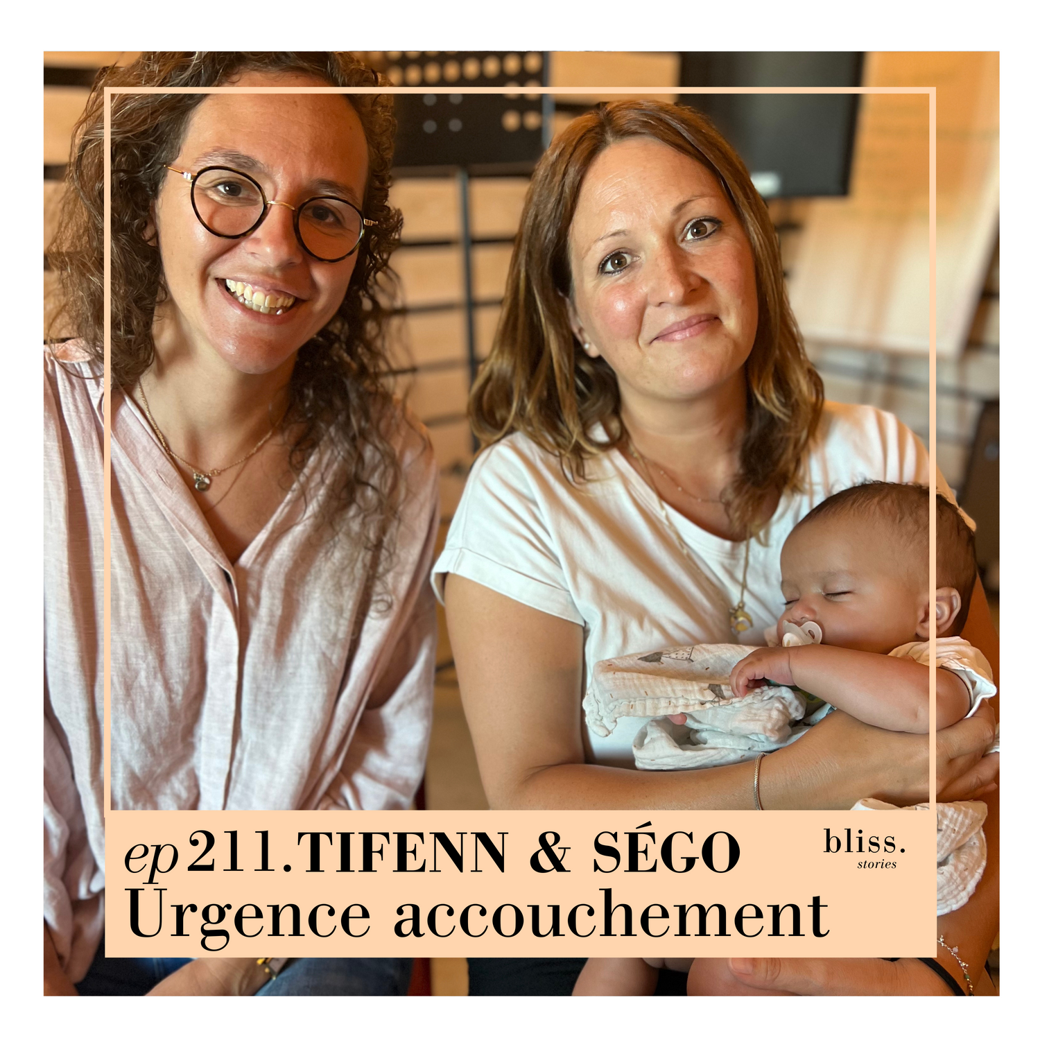 #211 Tiffen & Ségo, accoucher seule