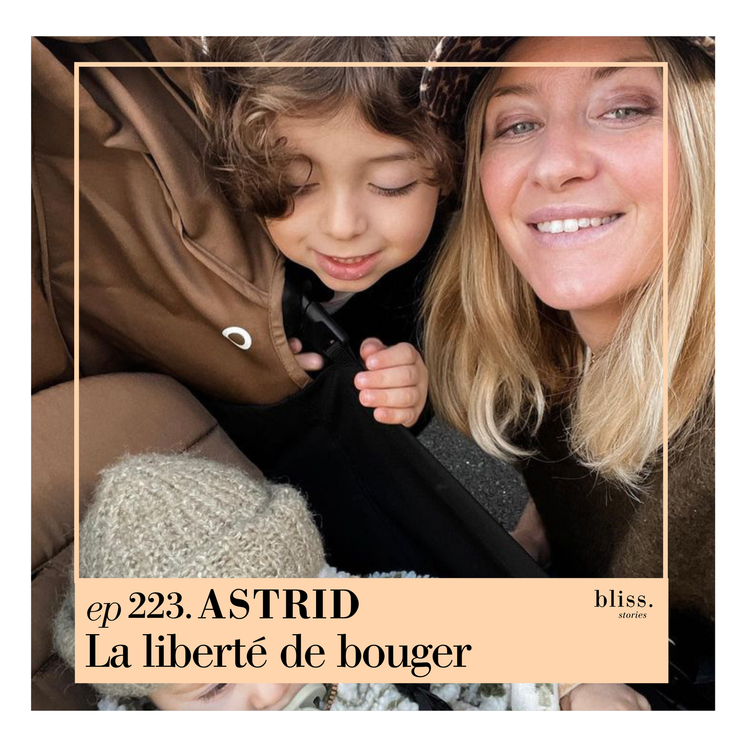 #223 Astrid, voyage et maternité