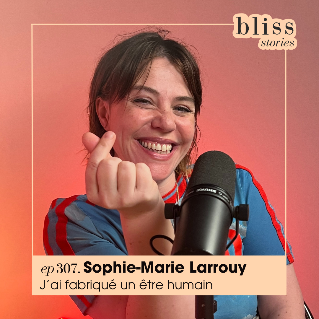 #307 Sophie-Marie Larrouy, tomber enceinte et fabriquer un bébé