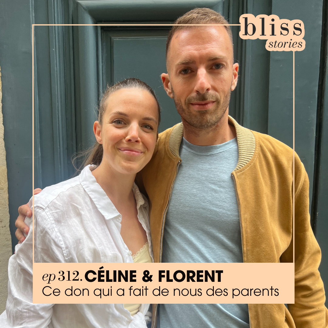 #312 Céline & Florent, infertilité masculine et don de spermatozoïdes