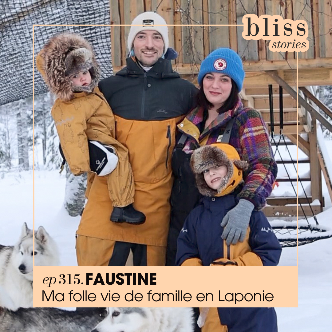 #315 Faustine, s'expatrier en famille en Laponie