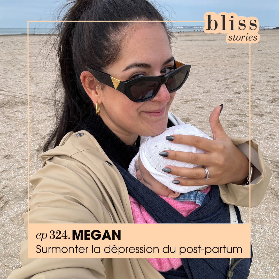 Megan VLT raconte sa dépression post-partum dans Bliss Stories