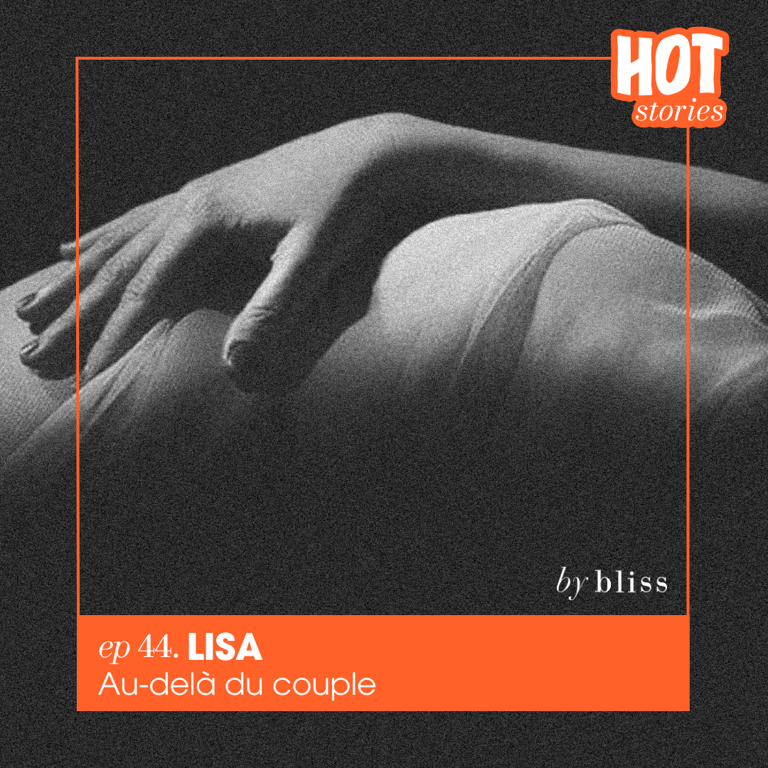 #44 Lisa, explorer le couple libre