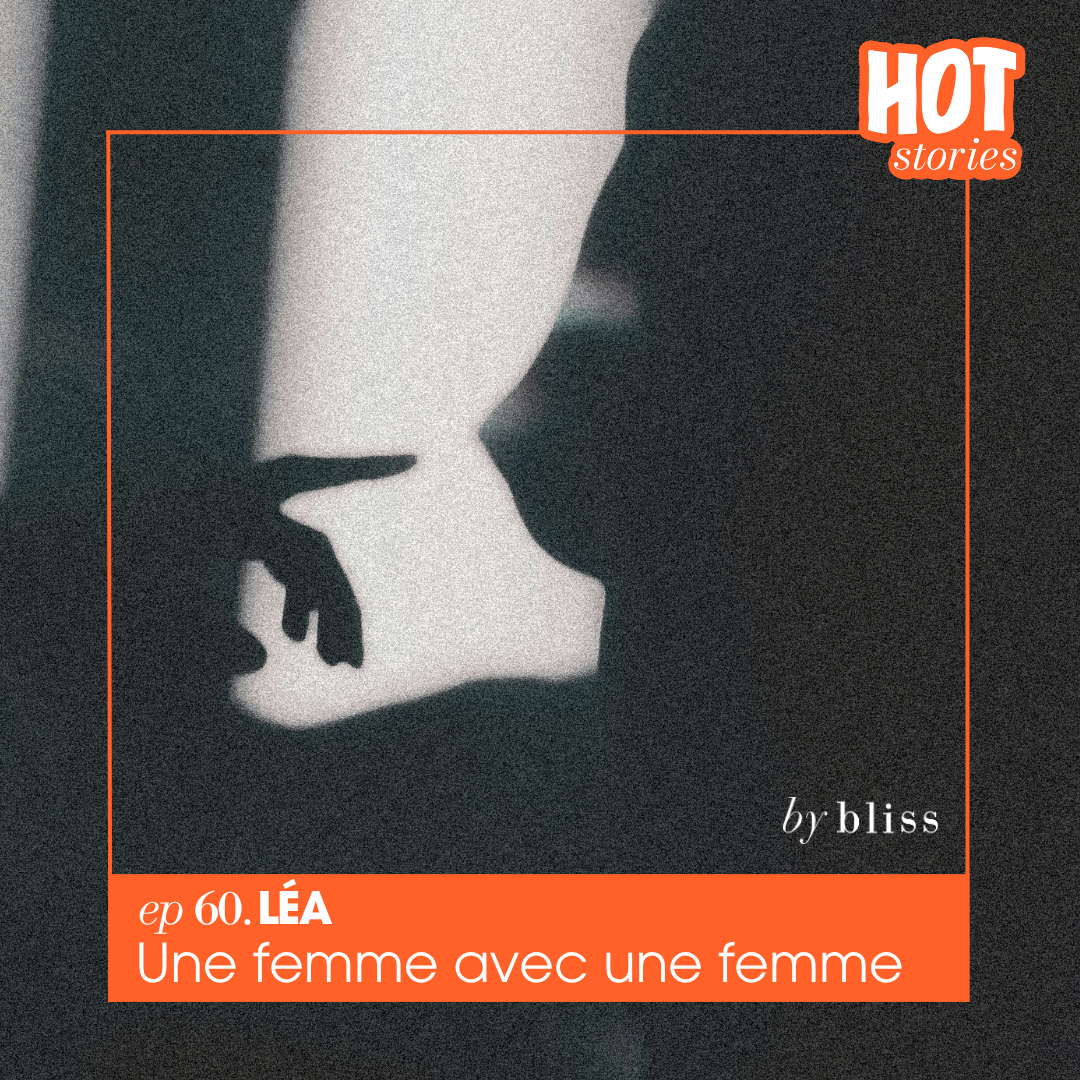 Léa témoigne sur la découverte de son désir avec une femme dans Hot Stories