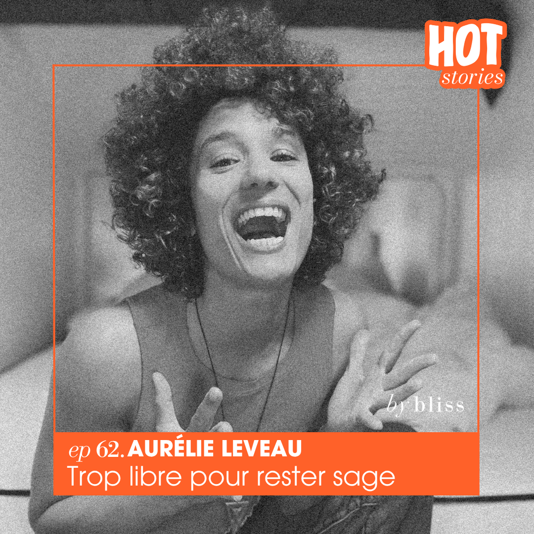 Aurélie Leveau témoigne sur sa liberté sexuelle dans Hot Stories