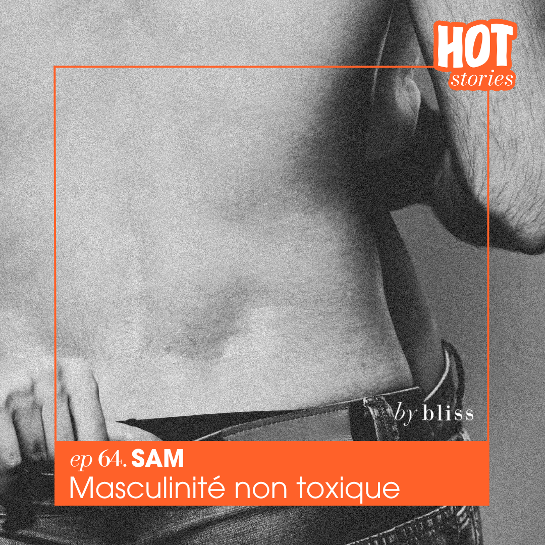 Sam témoigne sur la masculinité non toxique dans Hot Stories