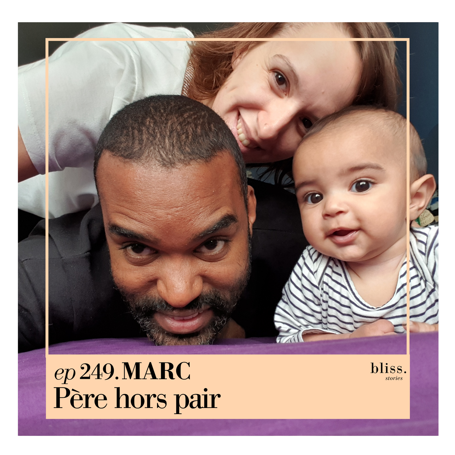 #249 Marc, devenir papa