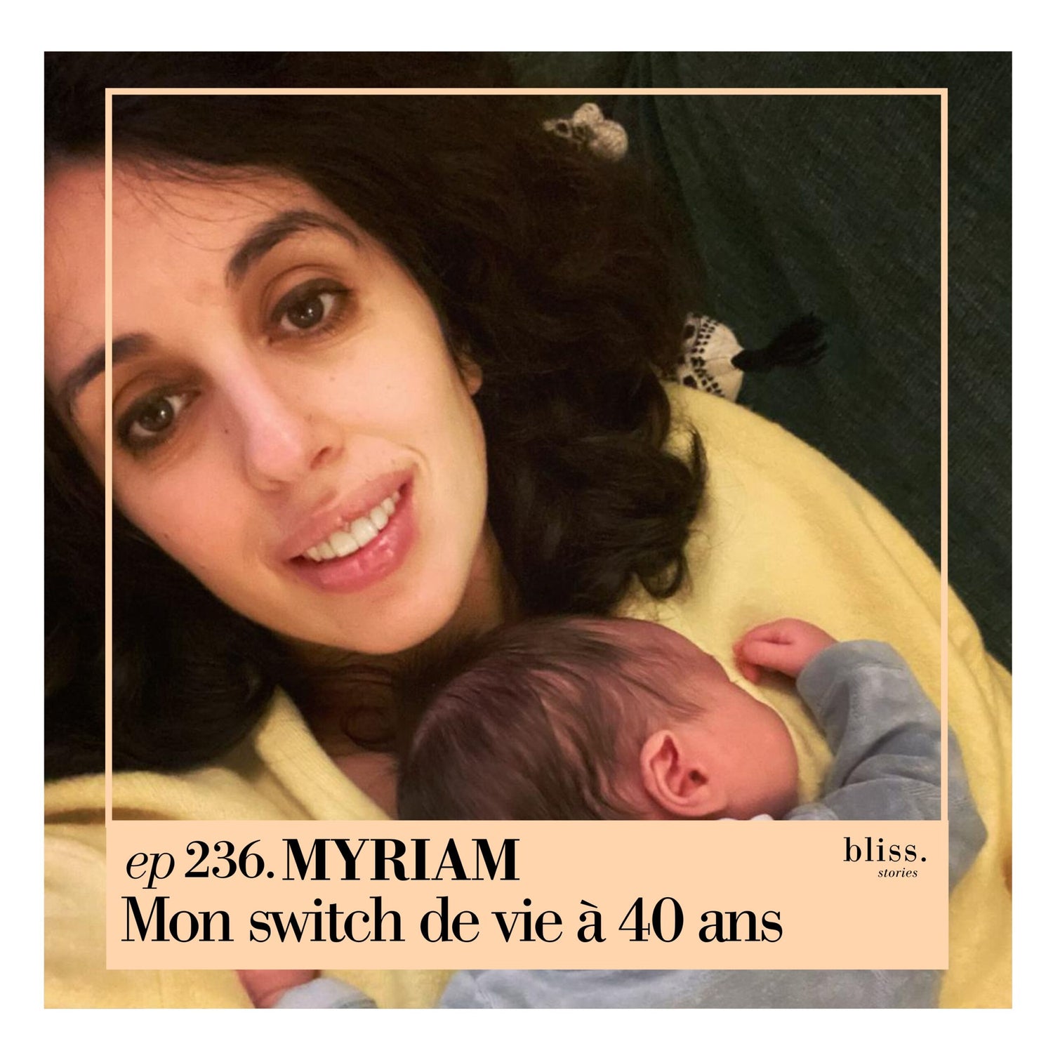 #236 Myriam, enceinte à 40 ans