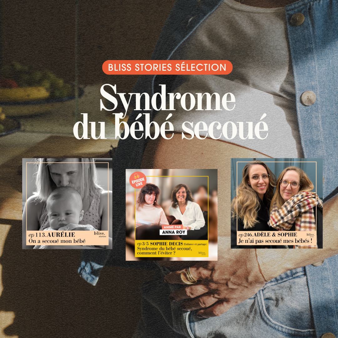 Témoignages bébé secoué Bliss Stories