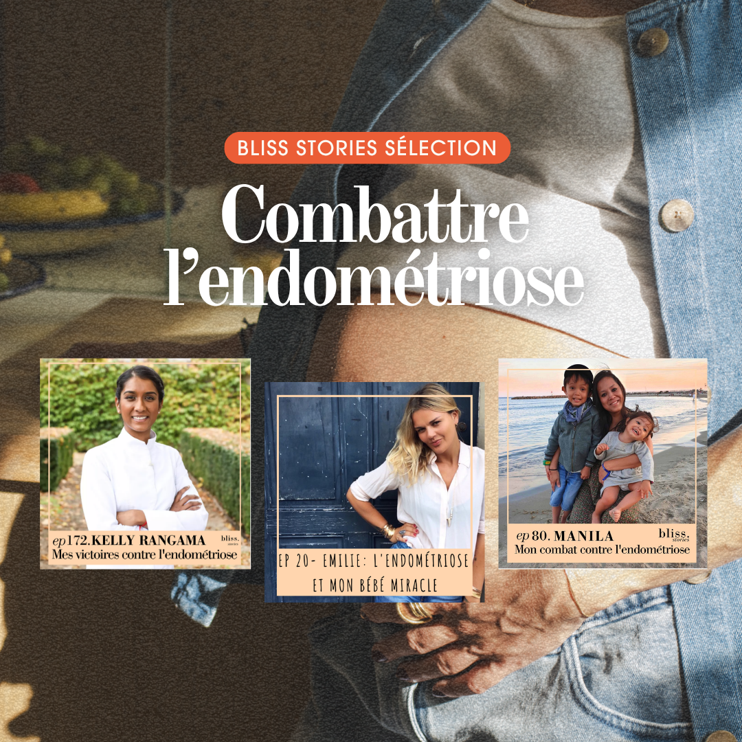 Témoignages endométriose et grossesse Bliss Stories