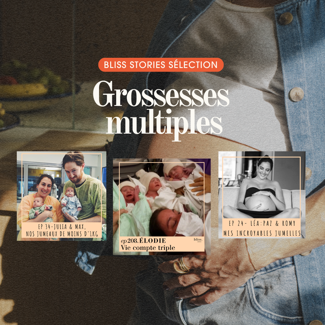 témoignages grossesse multiples Bliss Stories