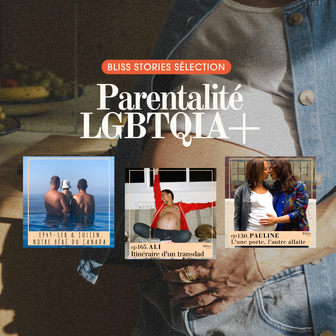 Témoignages familles homoparentales Bliss Stories