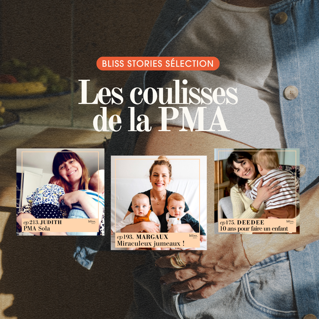 Témoignages PMA Bliss Stories