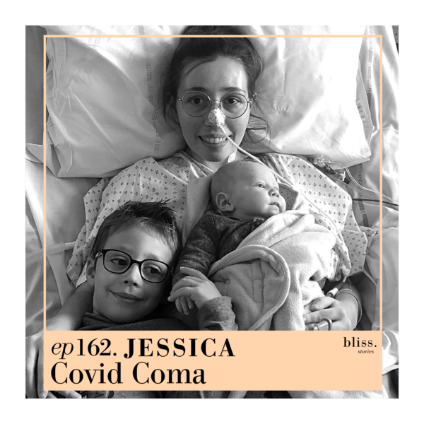 Jessica, covid coma. Episode 162 de Bliss Stories