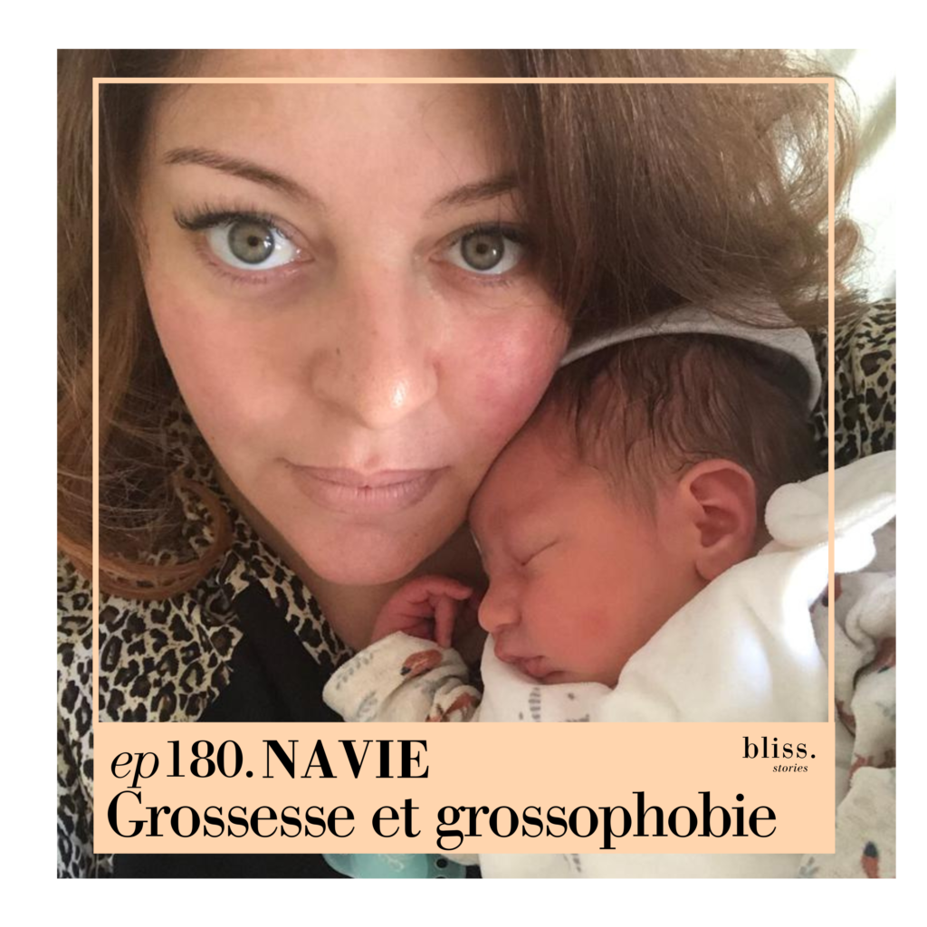 Bliss Stories avec le témoignage de Navie : grossesse et grossophobie
