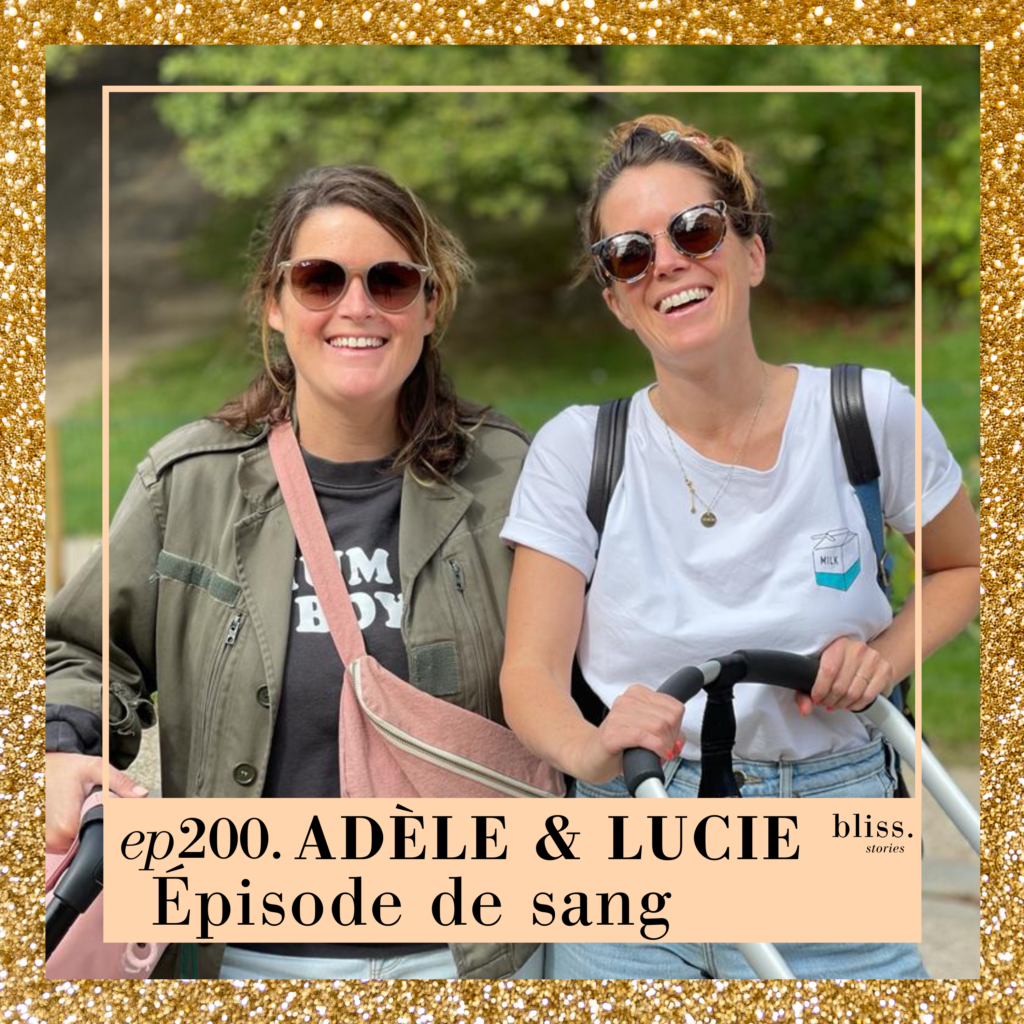 Bliss Stories avec le témoignage d'Adèle et Lucie, les sœurs jumelles de Clémentine Galey, auteur du podcast Bliss Stories.